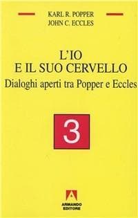 Dialoghi aperti tra Popper e Eccles
