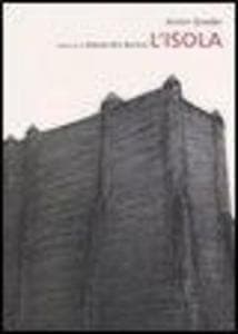 L' isola. Una storia di tutti i giorni