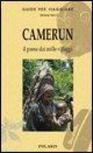 Camerun. Il paese dai mille villaggi