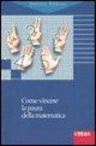 Come vincere la paura della matematica