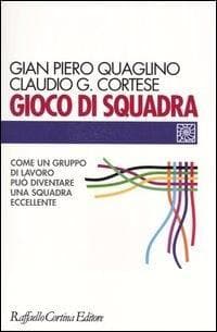 Gioco di squadra. Come un gruppo di lavoro può diventare una squadra eccellente