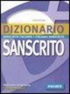 Dizionario sanscrito. Sanscrito-italiano, italiano-sanscrito