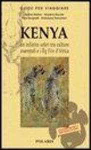 Kenya. Un infinito safari tra culture ancestrali e i Big Five d'Africa