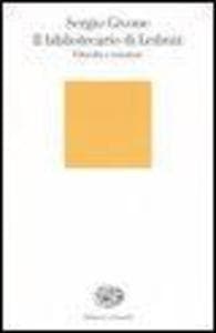 Il bibliotecario di Leibniz. Filosofia e romanzo