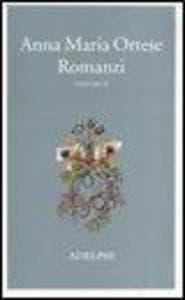 Ortese, A: Romanzi