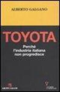 Toyota. Perché l'industria italiana non progredisce