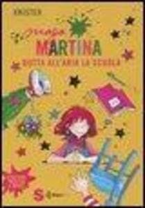 Maga Martina butta all'aria la scuola