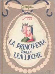 La principessa dalle lenticchie e altri racconti (senza lenticchie)