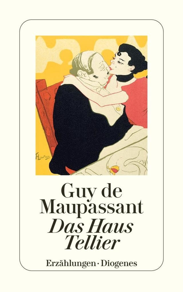 Das Haus Tellier und andere Erzählungen: und andere Erzählungen