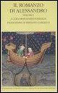 Romanzo di Alessandro. Testo greco e latino a fronte