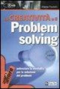 La creatività e il problem solving