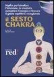 Il sesto chakra. Audiolibro. CD Audio