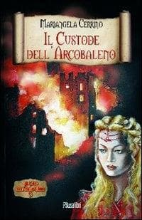 Cerrino, M: Custode dell'arcobaleno. Il ciclo dell'anno mill