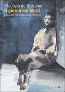 Il giorno dei morti. L'autunno del commissario Ricciardi