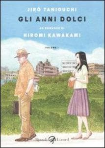 Kawakami, H: Gli anni dolci