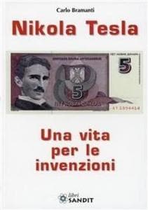 Nikola Tesla. Una vita per le invenzioni