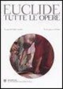 Tutte le opere. Testo greco a fronte