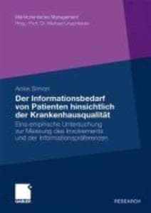 Der Informationsbedarf von Patienten hinsichtlich der Krankenhausqualität