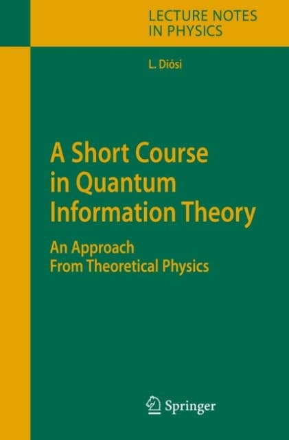 A Short Course in Quantum Information Theory