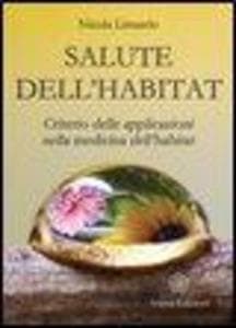 Salute dell'habitat. Criterio delle applicazioni nella medicina dell'habitat