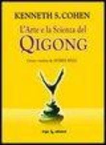 L' arte e la scienza del Qigong