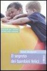 Il segreto dei bambini felici