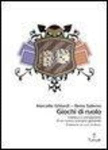 Giochi di ruolo. Estetica e immaginario di un nuovo scenario giovanile