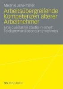 Arbeitsübergreifende Kompetenzen älterer Arbeitnehmer