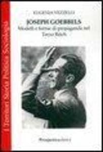 Joseph Goebbels. Modelli e forme di propaganda nel Terzo Reich