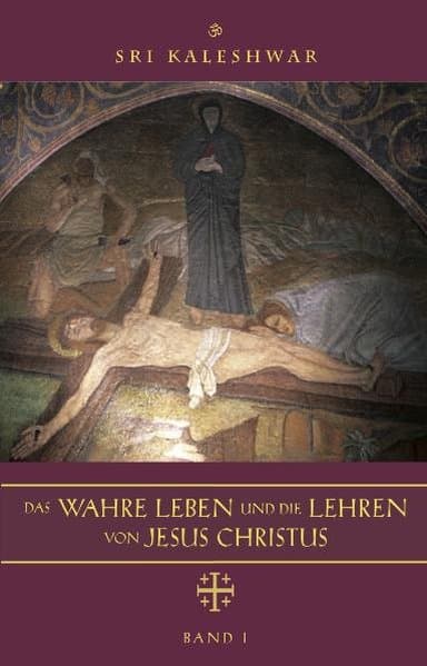 Das wahre Leben und die Lehren von Jesus Christus, m. Audio-CD. Bd.1