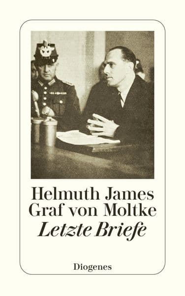 Letzte Briefe: aus dem Gefängnis Tegel 1945 / Bericht aus Deutschland im Jahre 1943. Mit e. Einf. v. Freya von Moltke