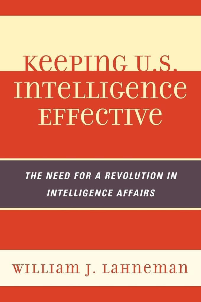 Keeping U.S. Intelligence Effective