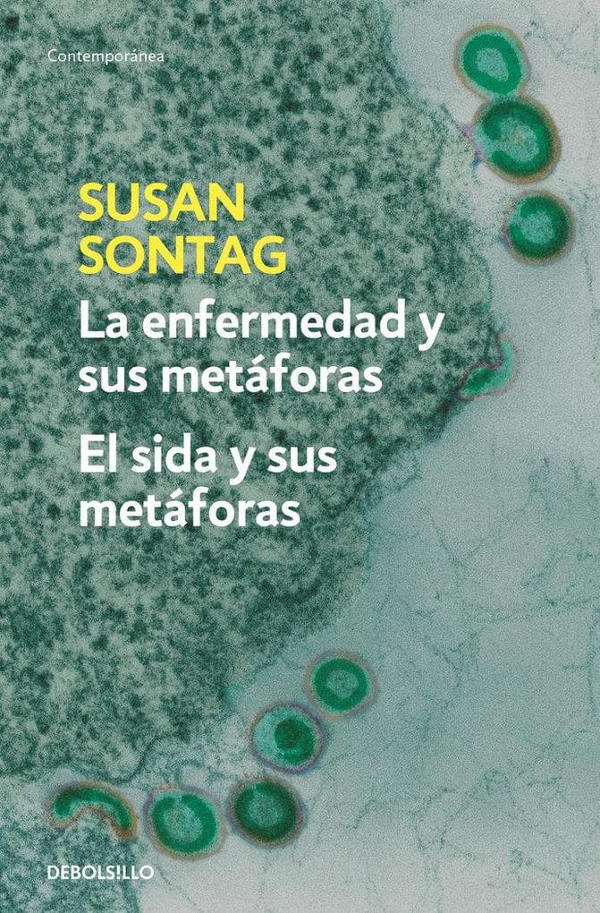 Enfermedad y sus metáforas ; Sida y sus metáforas