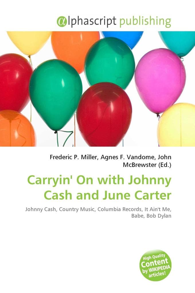 Carryin' On with Johnny Cash and June Carter: Johnny Cash, Country Music, Columbia Records, It Ain't Me, Babe, Bob Dylan