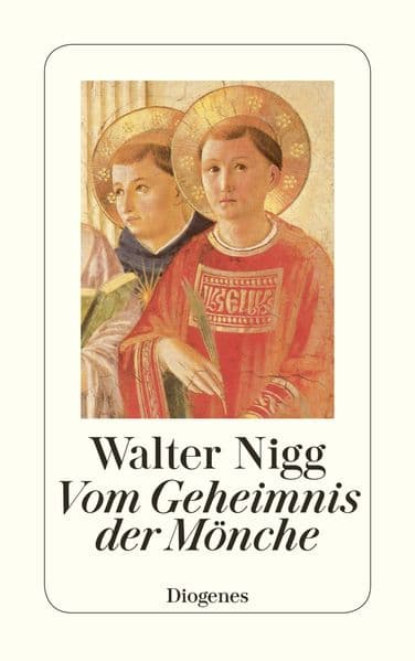 Vom Geheimnis der Mönche: Von Bernhard von Clairvaux bis Teresa von Avila