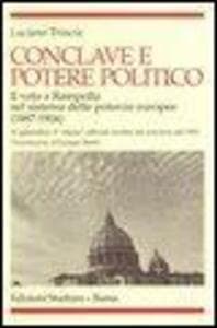 Conclave e potere politico. Il veto e Rampolla nel sistema delle potenze europee (1887-1904)