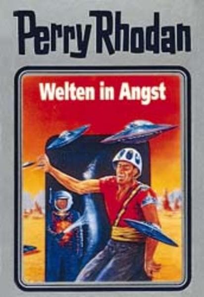Perry Rhodan - Welten in Angst