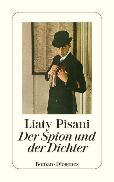 Der Spion und der Dichter: Roman.