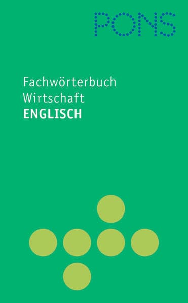PONS Fachwörterbuch Wirtschaft Englisch
