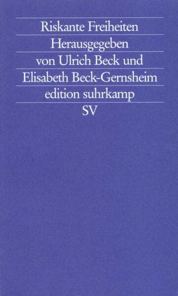 Riskante Freiheiten