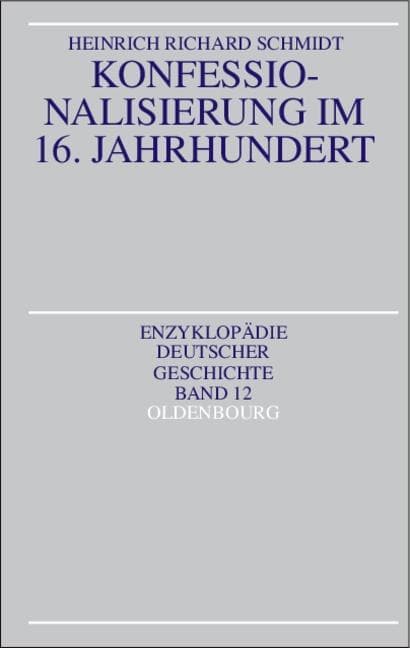 Konfessionalisierung im 16. Jahrhundert