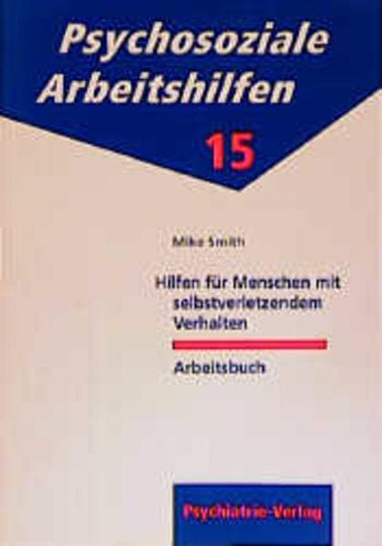 Hilfen für Menschen mit selbstverletzendem Verhalten