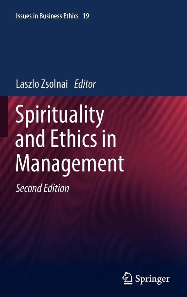 Spirituality and Ethics in Management