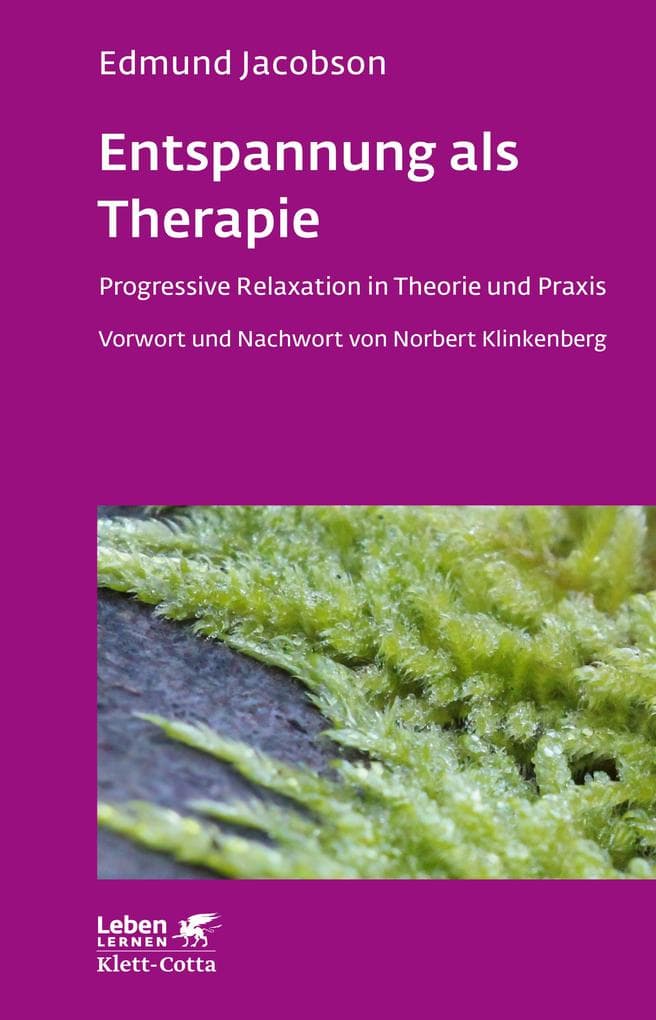 Entspannung als Therapie (Leben lernen, Bd. 69)