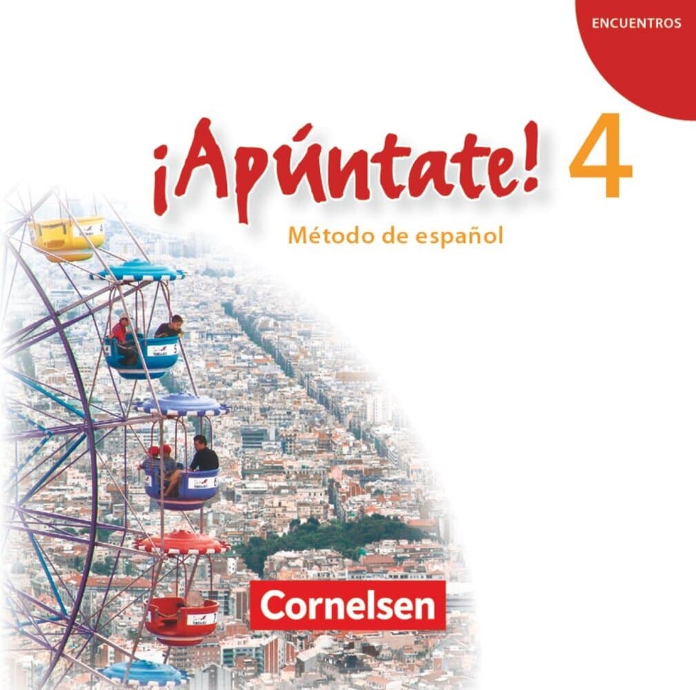 ¡Apúntate! - Spanisch als 2. Fremdsprache - Ausgabe 2008 - Band 4