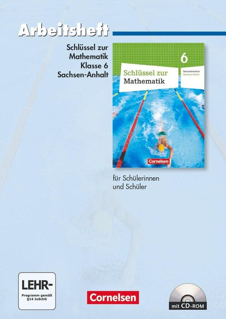 Schlüssel zur Mathematik 6. Schuljahr. Arbeitsheft. Sekundarschule Sachsen-Anhalt