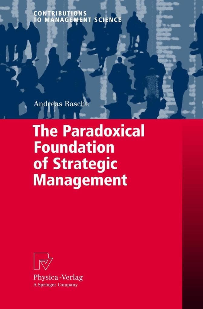 The Paradoxical Foundation of Strategic Management