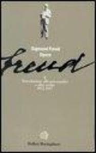 Introduzione alla psicoanalisi e altri scritti (1915-1917)