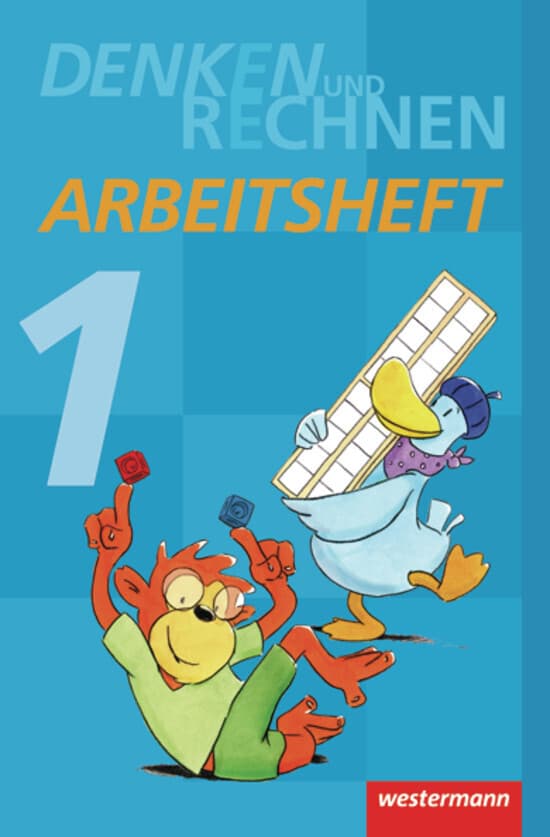 Denken und Rechnen 1. Arbeitsheft. Grundschule. Hamburg, Bremen, Hessen, Niedersachsen, Nordrhein-Westfalen, Rheinland-Pfalz, Saarland und Schleswig-Holstein