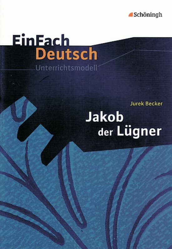 Jurek Becker: Jakob der Lügner: Gymnasiale Oberstufe